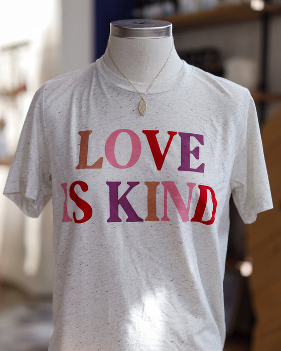 Love is Kind Tee