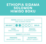 Coffee label for Ethiopia Sidama Solomon Himiso Boku with details on flavor notes, farm, region, variety, process, and elevation.