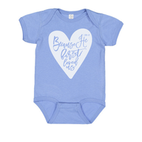 Because He First Loved Us Onesie